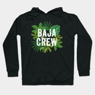 Baja Crew California Mexico Matching Family Group Travel Hoodie